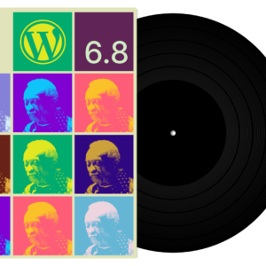 WordPress 6.8 Update Released: Faster & More Editable
